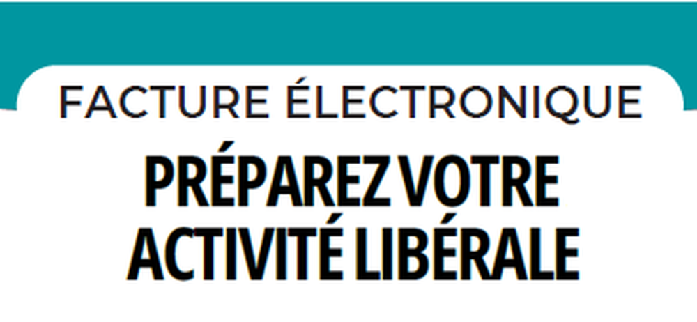 La facture électronique pour les professions libérales des professionnels de santé